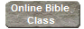 Online Bible 
Class