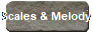 Scales & Melody